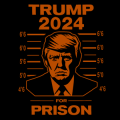 Trump 2024 for Prison 01