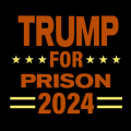 Trump 2024 for Prison 03