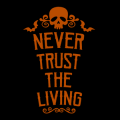 Never Trust the Living 04